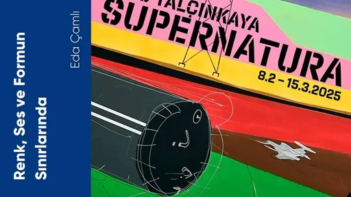 Renk, Ses ve Formun Sınırlarında