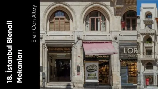 18. İstanbul Bienali Mekanları