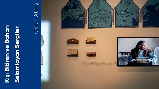 Kışı Bitiren ve Baharı Selamlayan Sergiler