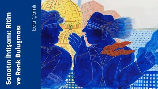 Sanatın İhtişamı Ritim ve Renk Buluşması