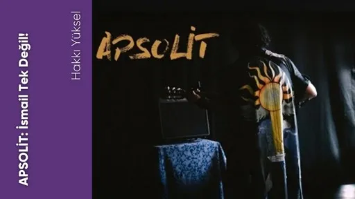 APSOLİT: İSMAİL TEK DEĞİL!