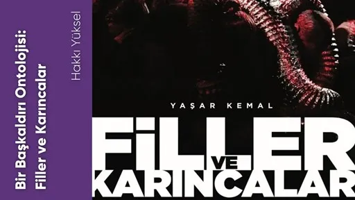 Bir Başkaldırı Ontolojisi: Filler ve Karıncalar