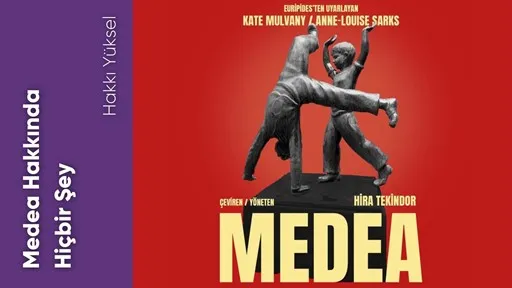 Medea Hakkında Hiçbir Şey