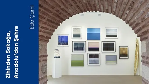 Zihinden Sokağa, Anadolu’dan Şehre