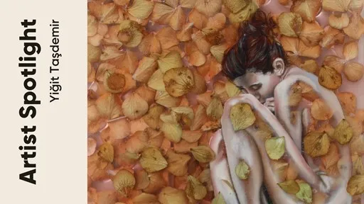 Artist Spotlight ‘Bir Sanatçı Bir Hikaye’: Yiğit Taşdemir