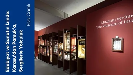 Edebiyat ve Sanatın İzinde Karasu’dan Pamuka Sergilerle Yolculuk