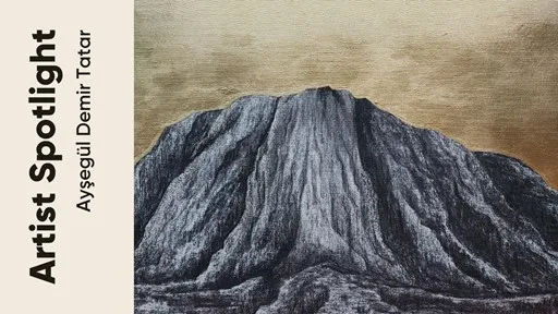 Artist Spotlight ‘Bir Sanatçı Bir Hikaye’: Ayşegül Demir Tatar