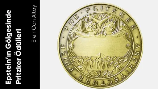 Epstein’ın Gölgesinde Pritzker Ödülleri