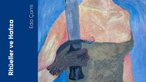 Haftalık Sanat Haberleri  Ritüeller ve Hafıza