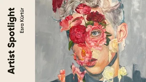 Artist Spotlight ‘Bir Sanatçı Bir Hikaye’: Esra Kürtür