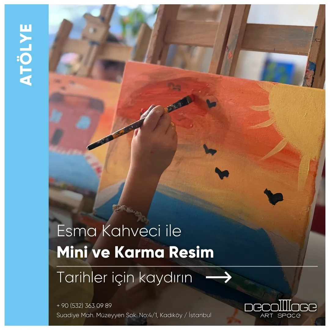 Esma Kahveci ile Mini ve Karma Resim Atölyesi