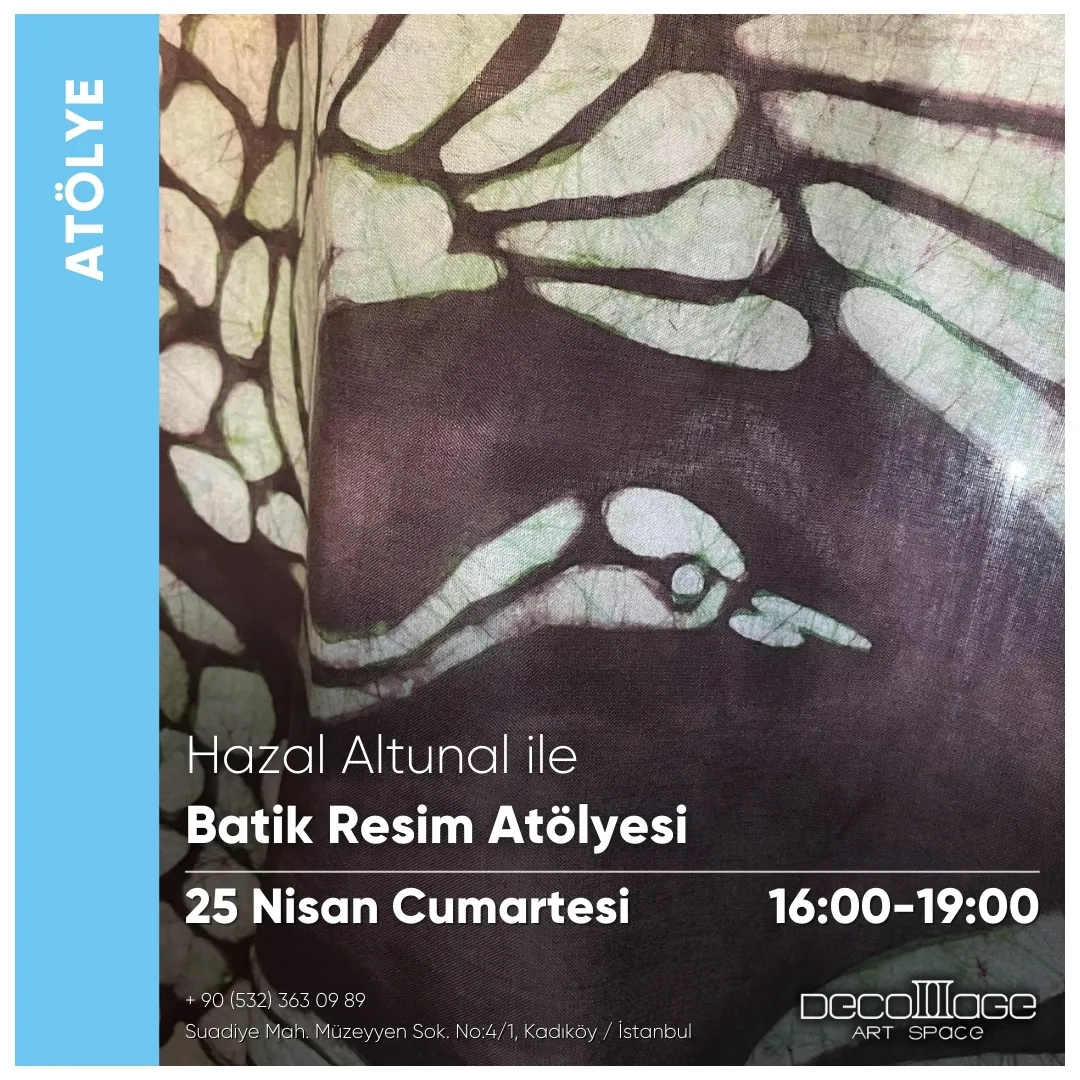 Hazal Altunal ile Batik Resim Atölyesi