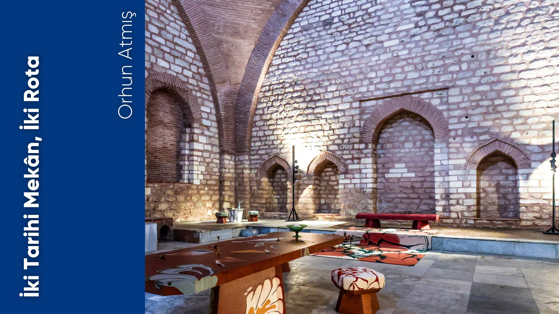 İki Tarihi Mekân, İki Rota