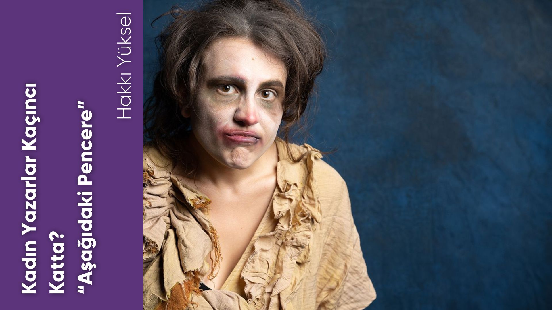 Kadın Yazarlar Kaçıncı Katta?  “Aşağıdaki Pencere”