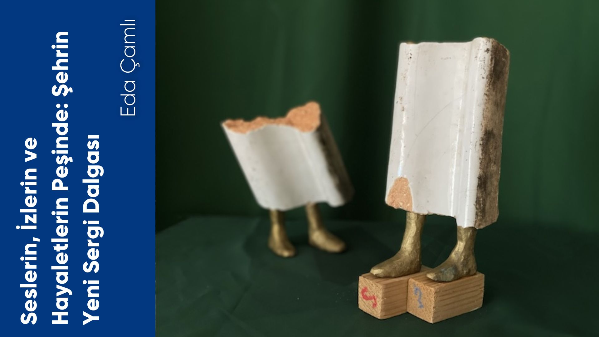 Seslerin, İzlerin ve Hayaletlerin Peşinde: Şehrin Yeni Sergi Dalgası