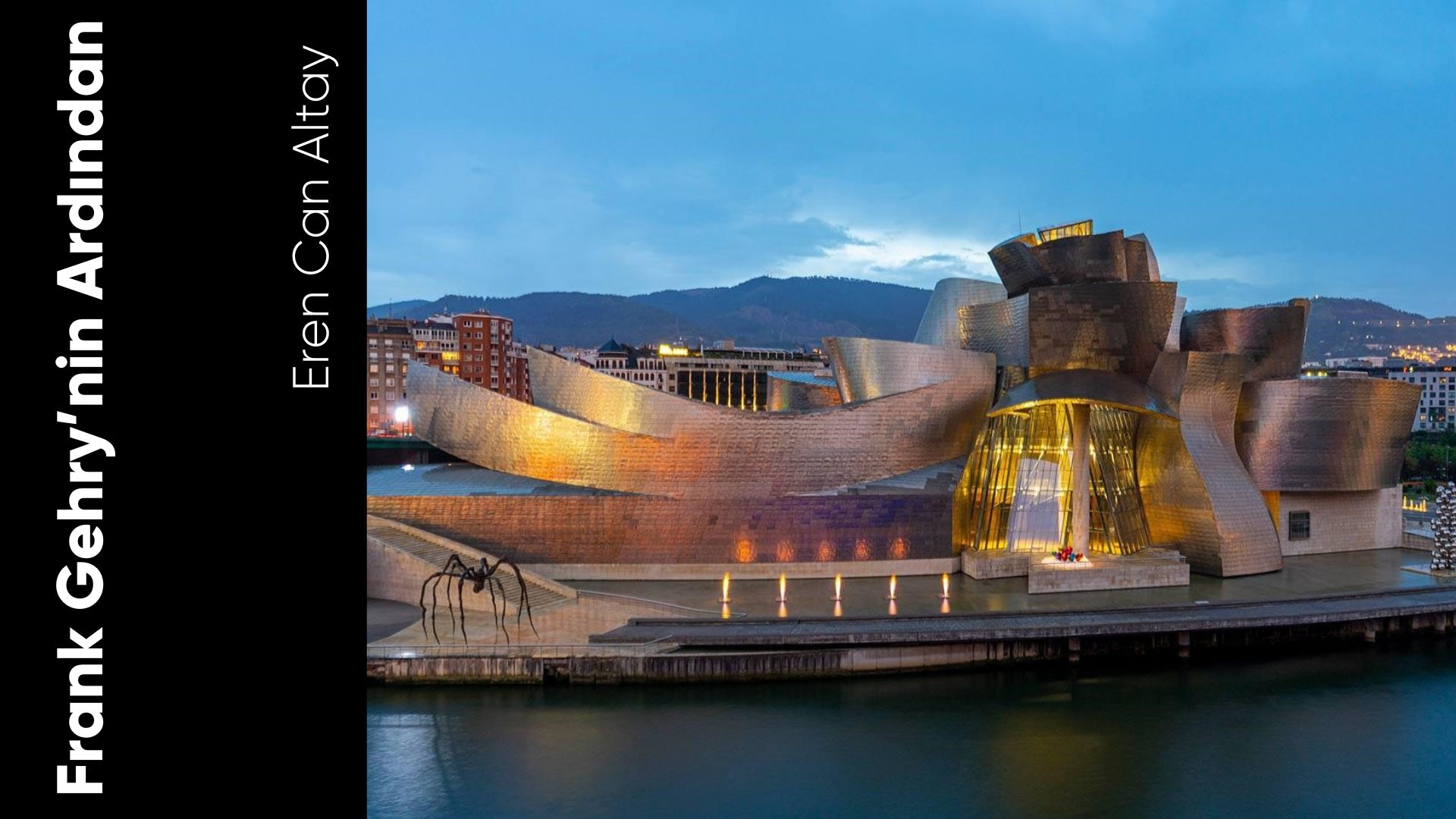 Frank Gehry’nin Ardından